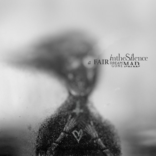 In The Silence/Fair Dream Gone Mad